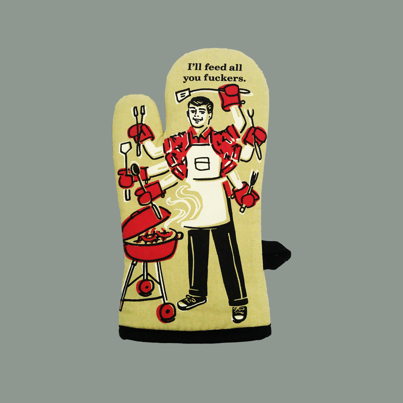 Ofenhandschuh 'I'll feed all you ...'